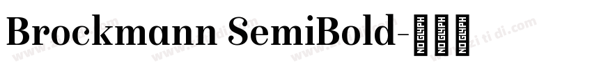 Brockmann SemiBold字体转换 Brockmann SemiBold字体转换